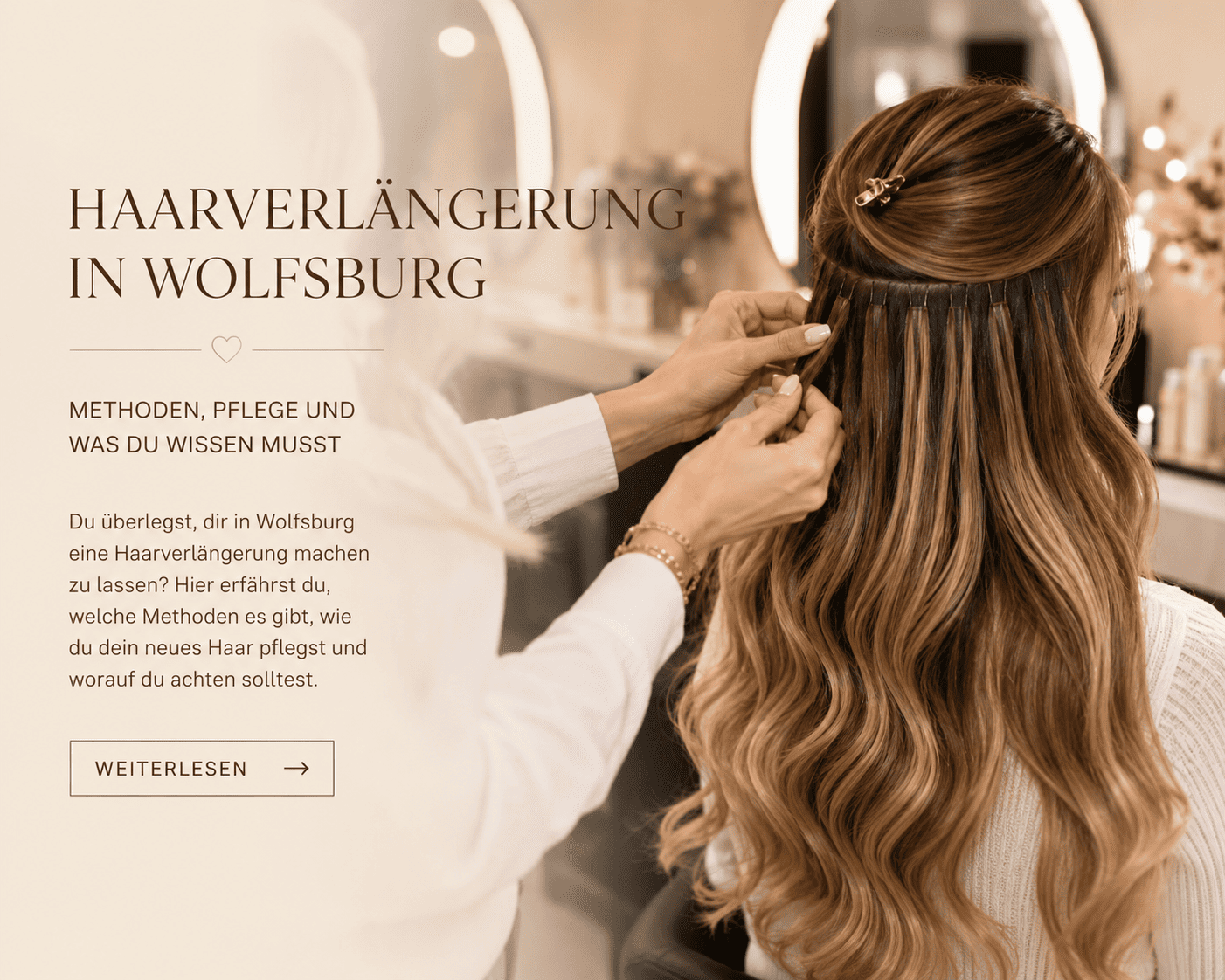 Haarverlängerung in Wolfsburg: Methoden, Pflege und was du wissen musst